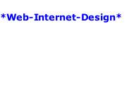 Seitengestaltung *Web-Internet-Design*  Hr. Buchholz PF 101545 01691 Freital